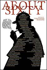 About Sixty: Why Every Sherlock Holmes Story is the Best - Christopher Redmond