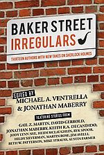 Baker Street Irregulars - Michael A. Ventrella and Jonathan Maberry