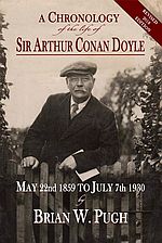A Chronology of the Life of Arthur Conan Doyle - Brian W. Pugh (fourth edition, 2018)