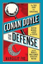 Conan Doyle For The Defense - Margalit Fox