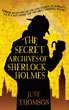The Secret Archives of Sherlock Holmes - June Thomson