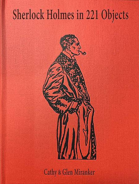 Cover of exhibition catalogue for Sherlock Holmes in 221 Objects by Cathy and Glen Miranker
