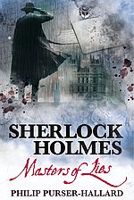 Sherlock Holmes - Masters of Lies - Philip Purser-Hallard